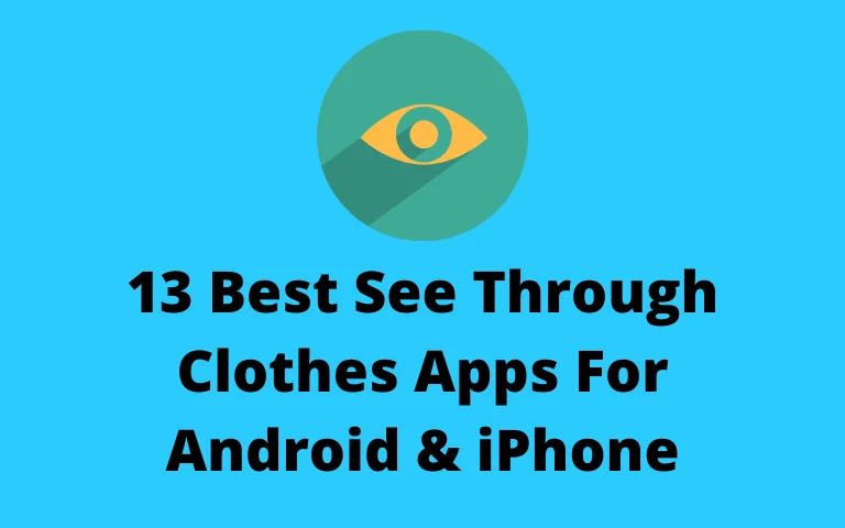 13 Best See Through Clothes Apps For Android & iPhone