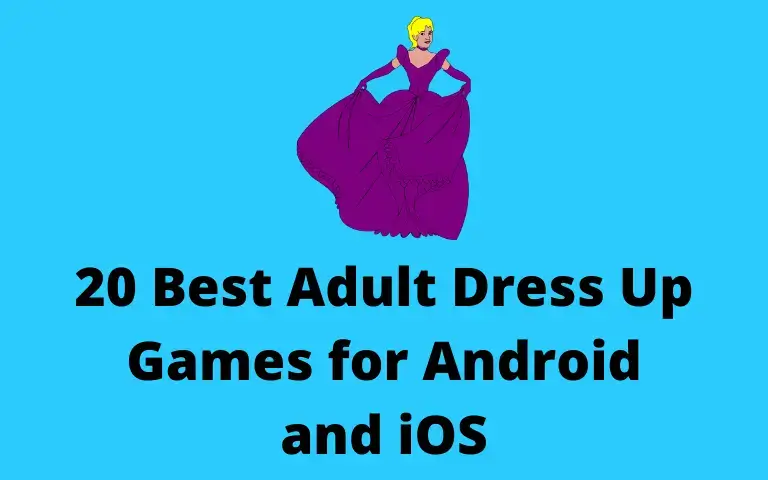 20 Best Adult Dress Up Games for Android and iOS 2022