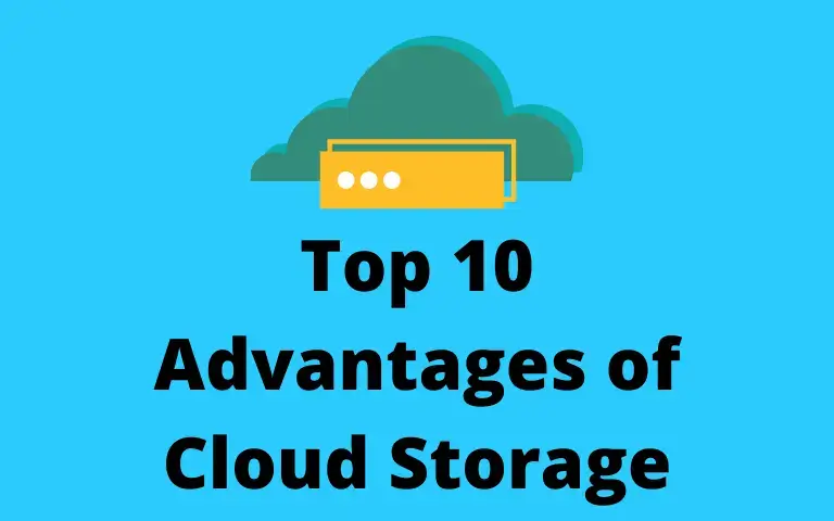 Top 10 Advantages of Cloud Storage