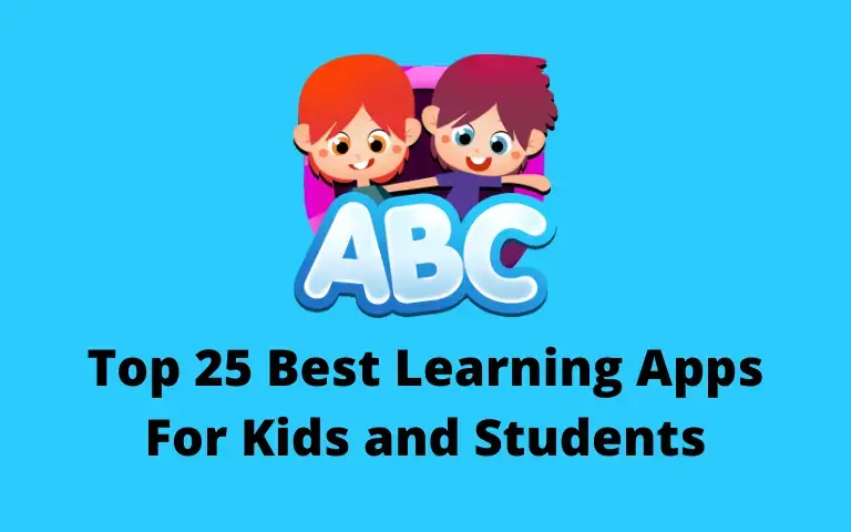 Top 25 Best Learning Apps For Kids and Students